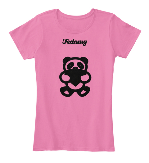 Tedomg True Pink T-Shirt Front
