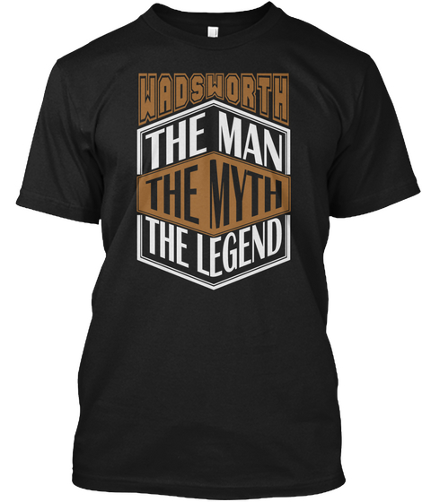 Wadsworth The Man The Legend Thing T Shirts Black T-Shirt Front