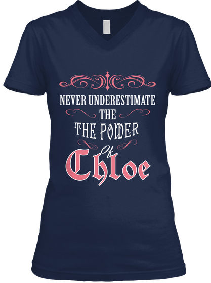 Never Underestimate Chloe! Navy T-Shirt Front