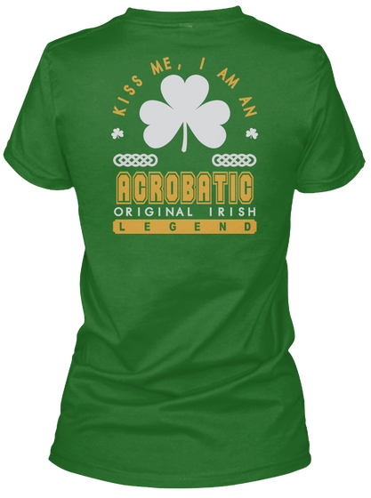 Acrobatic Original Irish Job T Shirts Irish Green T-Shirt Back