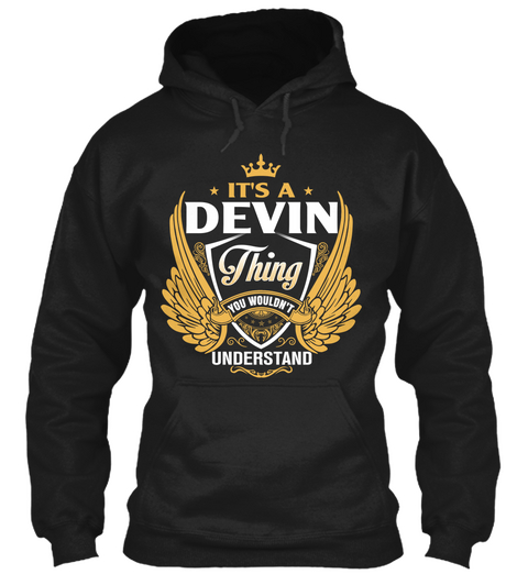 It's A Devin Thing You Wouldn't Understand Black Kaos Front