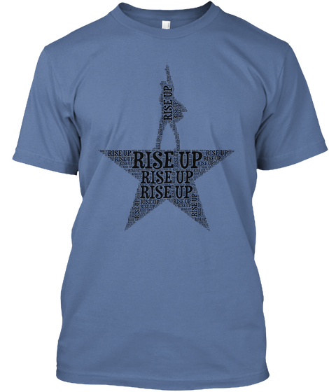 Rise Up Rise Up Rise Up Denim Blue T-Shirt Front