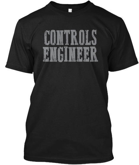 Controls Engineer Bamf Black T-Shirt Front