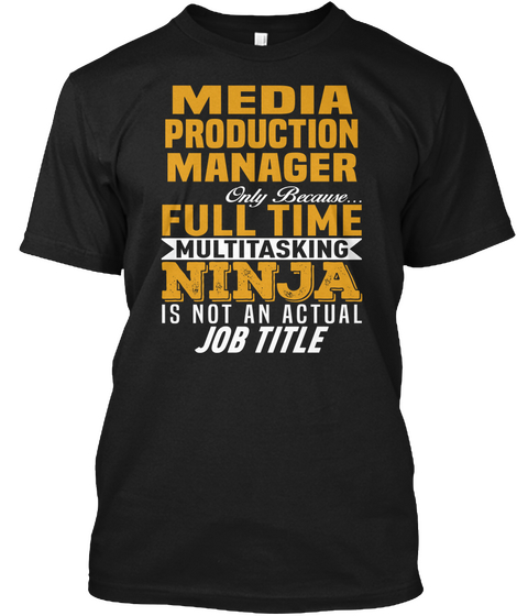 Media Production Manager Black T-Shirt Front