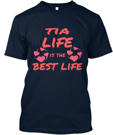 Tia  Life Is The Best Life New Navy Kaos Front