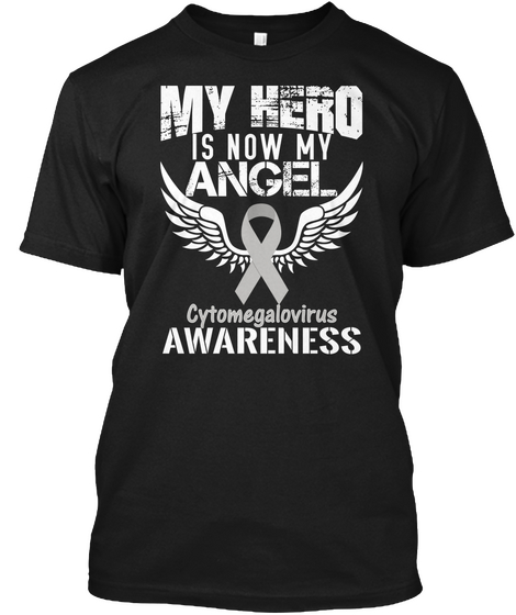 My Hero Is Now Angel | Cytomegalovirus Black áo T-Shirt Front