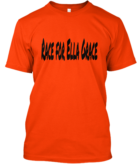 Race For Ella Grace Orange T-Shirt Front