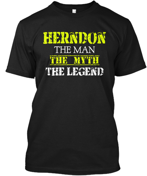 Herndon The Man The Myth The Legend Black T-Shirt Front