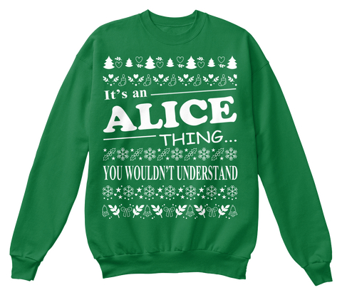 It's A Alice Thing You Wouldn't Understand Kelly Green  áo T-Shirt Front