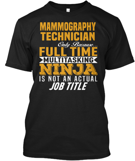 Mammography Technician Black Maglietta Front