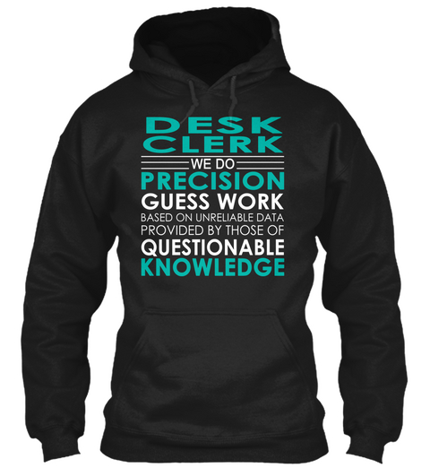 Desk Clerk   Precision Black T-Shirt Front