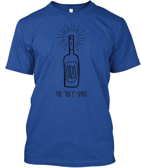 The "Holy" Spirit Ouzo  [Us Can] Deep Royal áo T-Shirt Front