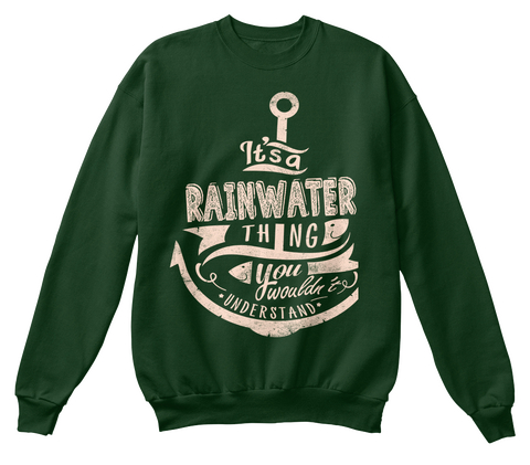 It's A Rainwater Thing You Wouldn't Understand Deep Forest  Maglietta Front