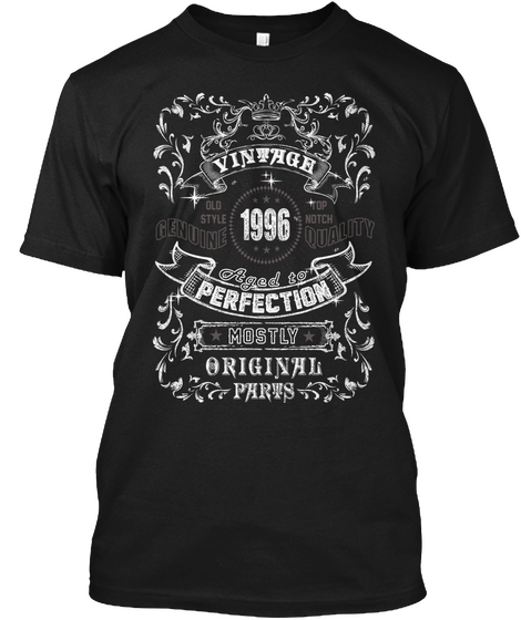 Vintage 1996 Age To Perfection Black T-Shirt Front