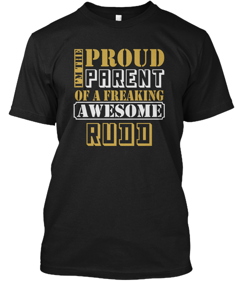 Parent Of Rudd Thing Shirts Black Kaos Front