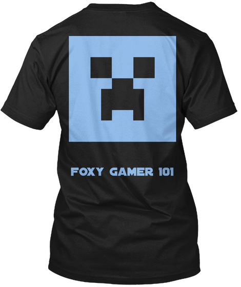 Foxy  Gamer 101 Black T-Shirt Back