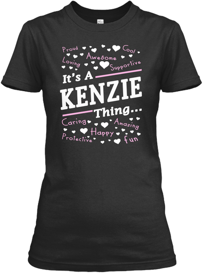 It's A Kenzie Thing T Shirt Kenzie Gifts Black T-Shirt Front