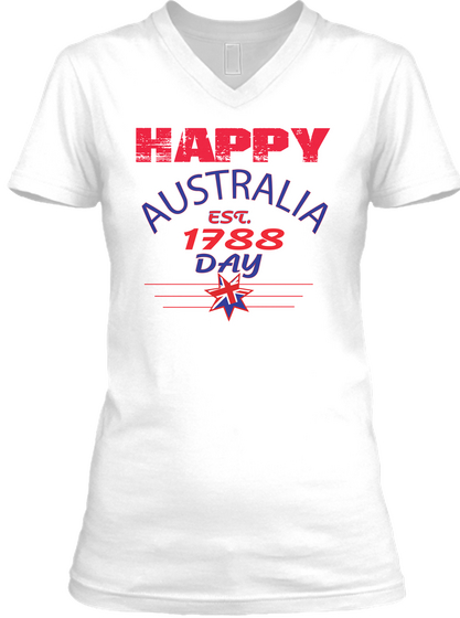 26 Jan Australia Day  Happy 2017 Day White T-Shirt Front