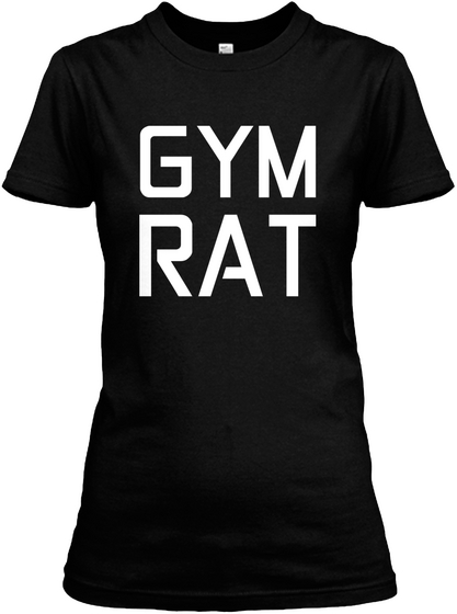 Gym Rat Black T-Shirt Front