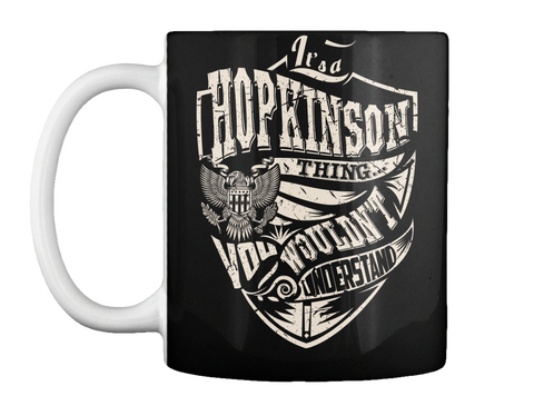 Mug   It's A Hopkinson Thing Black Maglietta Front