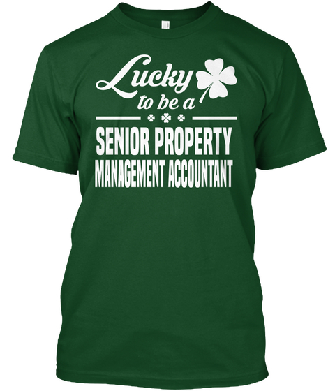 Senior Property Management Accountant Deep Forest T-Shirt Front