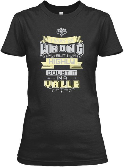 May Be Wrong Valle T Shirts Black T-Shirt Front