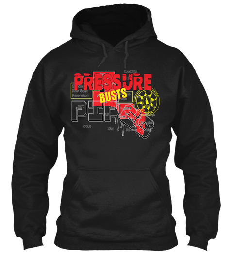 Pressure Busts Pipes Black T-Shirt Front