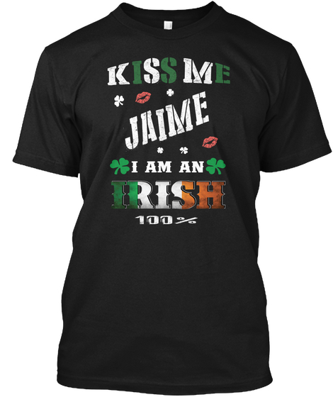 Jaime Kiss Me I'm Irish Black T-Shirt Front