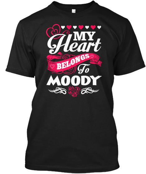 My Heart Belongs To Moody Black Camiseta Front