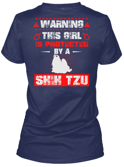 Warning This Girl Is Protected By A Shih Tzu Navy T-Shirt Back