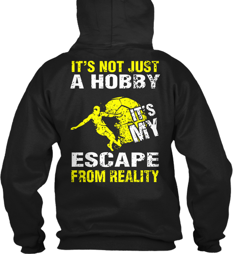 It's Not Just A Hobby It's My Escape From Reality Black Camiseta Back