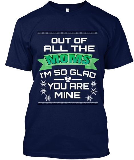 Mom I'm So Glad You Are Mine Navy Camiseta Front