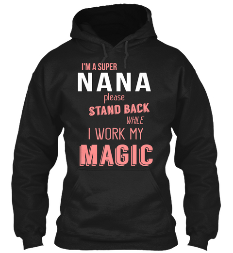 I'm A Super Nana Black T-Shirt Front