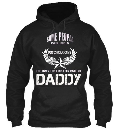 Call Me Daddy Psychologist F Black T-Shirt Front