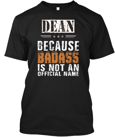 Dean Because Badass Is Not Official Name Black Camiseta Front