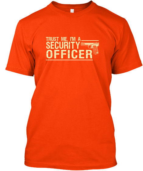Trust Me,I'm A Security Officer Orange Maglietta Front