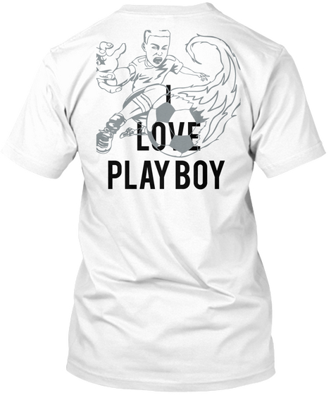 I Love Play Boy White Kaos Back