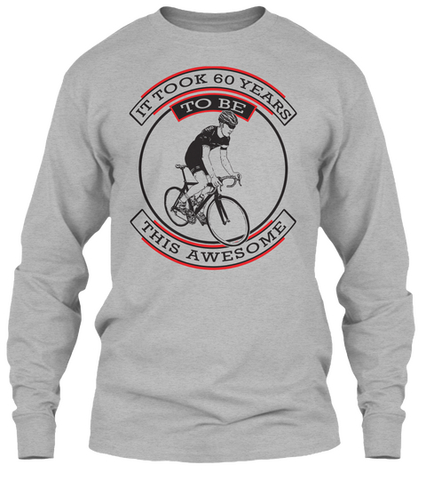 It Took 60 Years To Be This Awesome Sport Grey T-Shirt Front