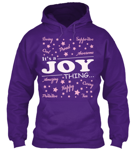 It's A Joy Thing Happy Amazing Loving Supportive Caring Purple Camiseta Front