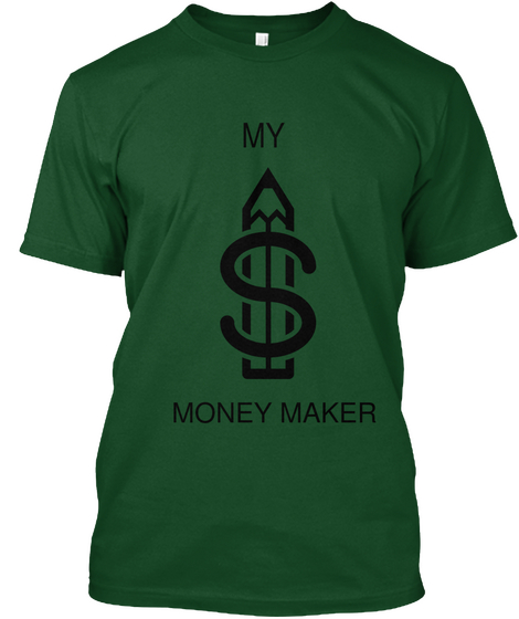 My Money Maker Deep Forest Maglietta Front