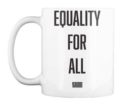 Equality For All White Camiseta Front