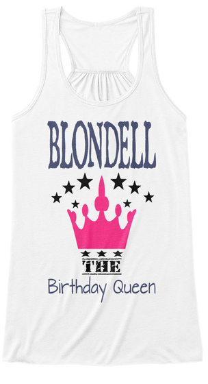 Blondell The Birthday Queen White T-Shirt Front
