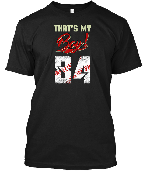 Thats My Baseball Boy 84 Black T-Shirt Front