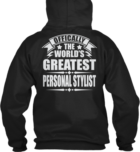 Offically The World's Greatest Personal Stylist Black T-Shirt Back