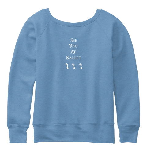 See
You
At
Ballet
 Blue Triblend  Camiseta Back