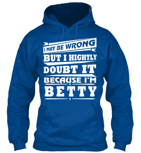 T Shirt Name Betty!! Royal T-Shirt Front