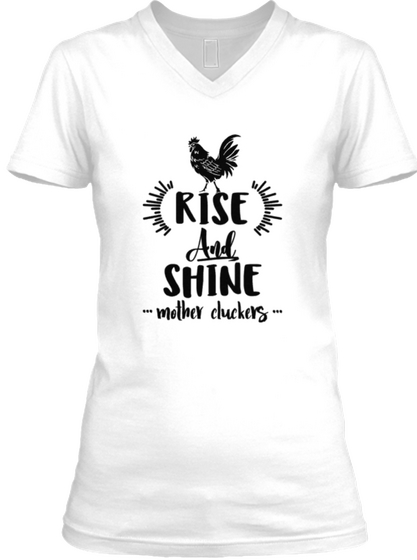 Rise And Shine Ladies White T-Shirt Front