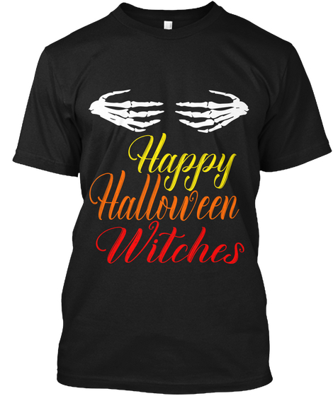 Happy Halloween Witches Black T-Shirt Front