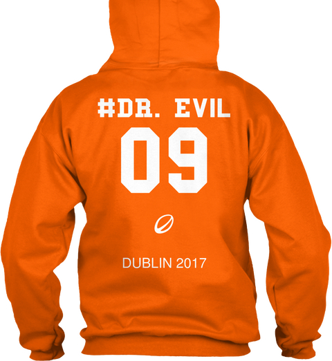 #Dr. Evil 09 Dublin 2017 Orange Crush T-Shirt Back