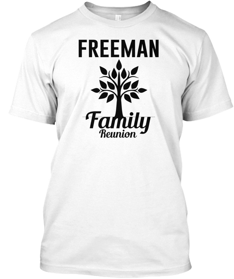 Freeman Family Reunion White Camiseta Front